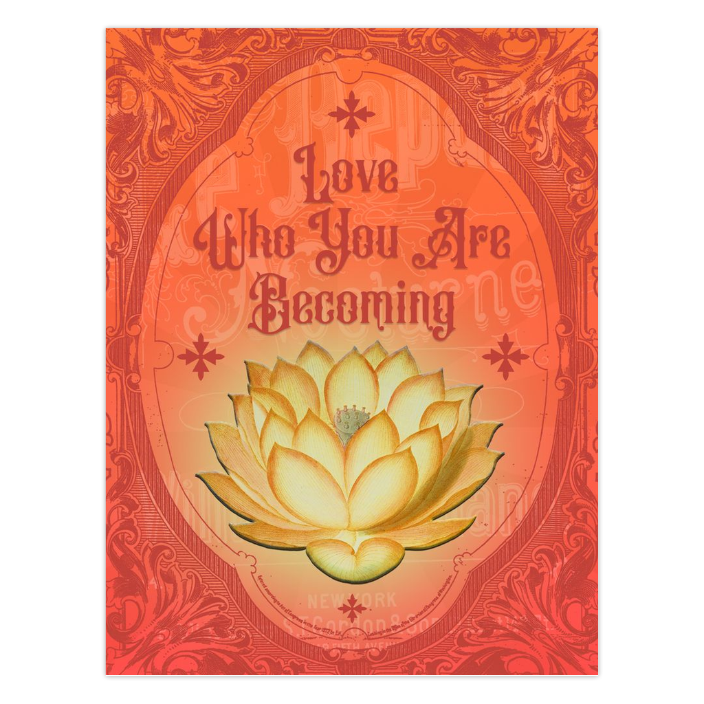 Love Who You Are Becoming Greeting Card