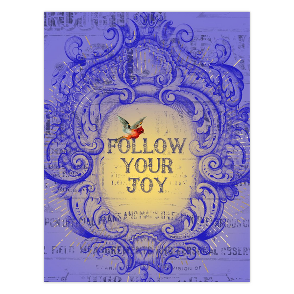 Follow Your Joy Greeting Card